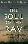 Soul of the Rav - Karff, Samuel E, and Karff, Rabbi Samuel E