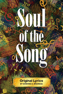 Soul of the Song - Original Lyrics by Edmond A. Bruneau