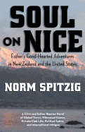 Soul on Nice: Esther's Good-Hearted Adventures in New Zealand and the United States