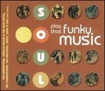 Soul: Play That Funky Music