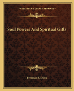 Soul Powers and Spiritual Gifts