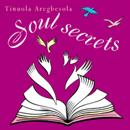 Soul Secrets: Wisdom to Change Your Life
