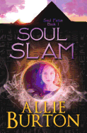 Soul Slam: Soul Force Series