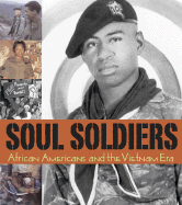 Soul Soldiers: African Americans and the Vietnam Era - Black, Samuel W (Actor), and French, Albert (Foreword by)