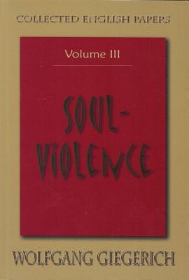 Soul-Violence - Giegerich, Wolfgang