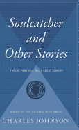 Soulcatcher: And Other Stories