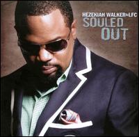 Souled Out - Hezekiah Walker & LFC