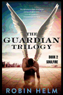 Soulfire: The Guardian Trilogy