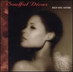 Soulful Divas, Vol. 4: Bold Soul Sisters - Various Artists