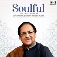 Soulful - Ghulam Ali