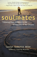 Soulmates: Following Inner Guidance to the Relationship of Your Dreams