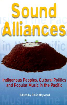 Sound Alliances - Hayward, Philip (Editor)