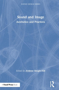 Sound and Image: Aesthetics and Practices