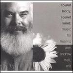 Sound Body, Sound Mind: Music for Healing [2 CD]