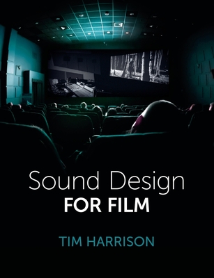 Sound Design for Film - Harrison, Tim