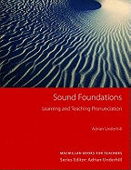 Sound Foundations: Learning and Teaching Pronunciation
