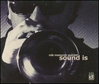 Sound Is - Rob Mazurek