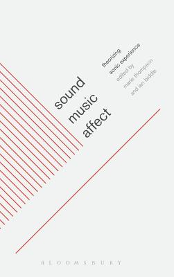 Sound, Music, Affect - Thompson, Marie (Editor)