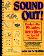 Sound Out!: Ready-To-Use Phonics Activities for Special Children - Bernstein, Rosella