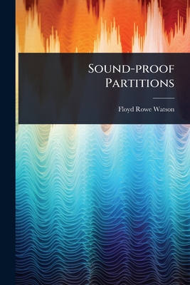 Sound-proof Partitions - Watson, Floyd Rowe