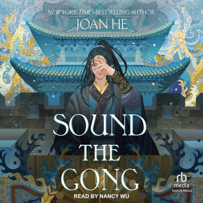 Sound the Gong - He, Joan, and Wu, Nancy (Read by)