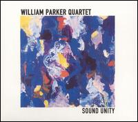 Sound Unity - William Parker Quartet