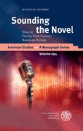 Sounding the Novel: Voice in Twenty-First Century American Fiction