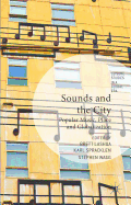 Sounds and the City: Popular Music, Place and Globalization