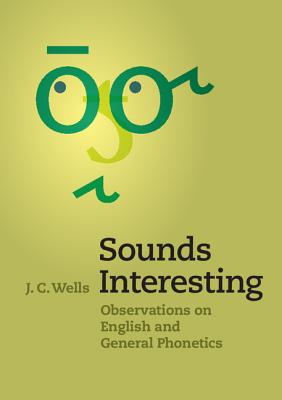 Sounds Interesting - Wells, J C