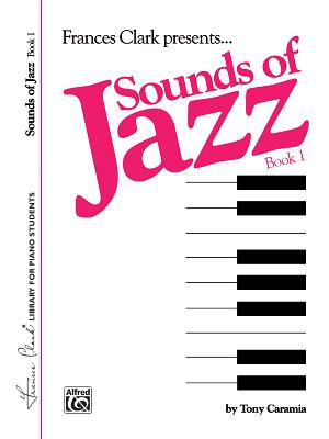 Sounds of Jazz, Bk 1 - Caramia, Tony (Composer)