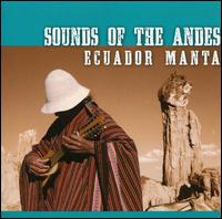 Sounds of the Andes - Ecuador Manta