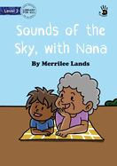 Sounds of the Sky, with Nana - Our Yarning