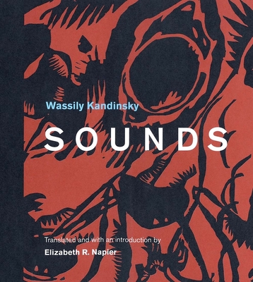 Sounds - Kandinsky, Wassily, and Napier, Elizabeth R. (Translated by)
