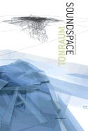 Soundspace: Architecture for Sound and Vision