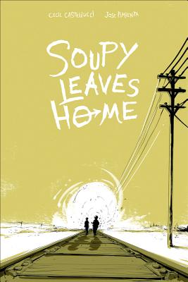 Soupy Leaves Home - Castellucci, Cecil