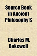 Source Book in Ancient Philosophy S