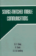 Source-Matched Mobile Communications