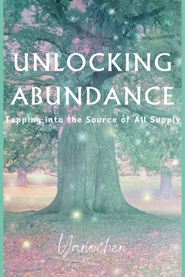 Source of All Supply: And how to access it - Publishing, Empowerhouse, and Chen, Yang