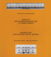 Sources for 20th-Century Music History: Alban Berg and the Second Viennese School; Musicians in American Exile; Bavarica - Hell, Helmut, and Von Moisy, Sigrid, and Wolff, Barbara Mahrenholz