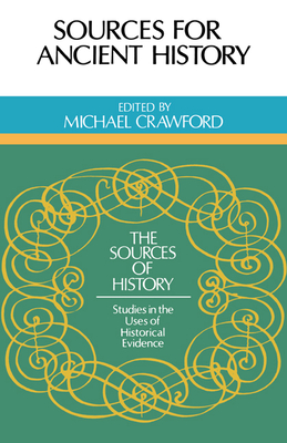 Sources for Ancient History - Crawford, Michael (Editor), and Gabba, Emilio (Photographer)
