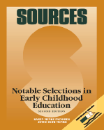 Sources: Notable Selections in Early Childhood Education - Paciorek, Karen Menke, and Munro, Joyce Huth, and Paciorek Karen, Menke