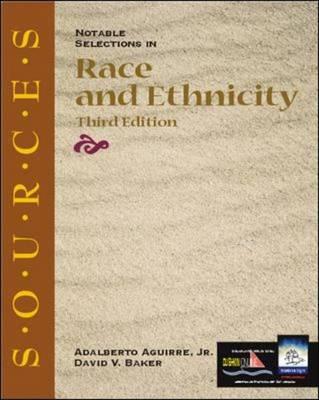 Sources: Notable Selections in Race and Ethnicity - Aguirre, Adalberto, Jr.