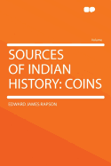 Sources of Indian History: Coins