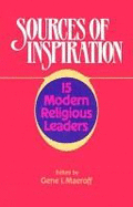 Sources of Inspiration: 15 Modern Religious Leaders - Maeroff, Gene I (Editor)