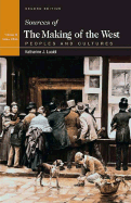 Sources of the Making of the West, Volume II: Since 1340: Peoples and Cultures - Hunt, Lynn, and Lualdi, Katherine J, and Rosenwein, Barbara H