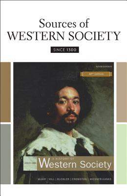 Sources of Western Society Since 1300 for Advanced Placement - Beeler, John, and Clark, Charles