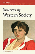 Sources of Western Society, Volume II: From the Age of Exploration to the Present: From the Age of Exploration to the Present