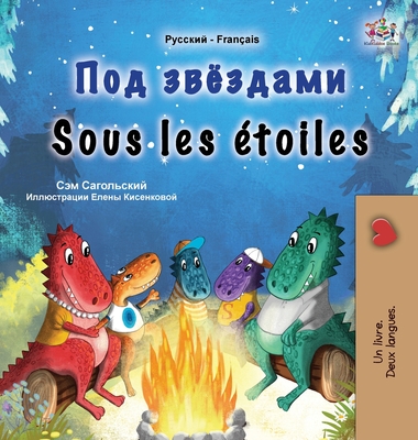 Sous les toiles (Livre pour enfants bilingue russe-franais) - Sagolski, Sam, and Books, Kidkiddos