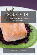 Sous-Vide: El secret dels sabors perfectes