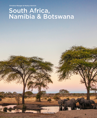 South Africa, Namibia & Botswana - Hertrich, Markus, and Metzger, Christine